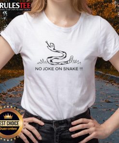 Alt Text: Funny Top No Joke On Snake Logo Meme Ladies Tee featuring a playful snake graphic for humor lovers.