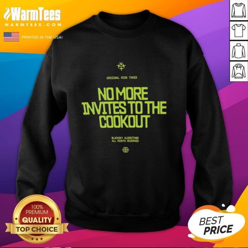 Cozy Top No More Invites to the Cookout Sweatshirt in stylish design, perfect for casual outings and gatherings.
