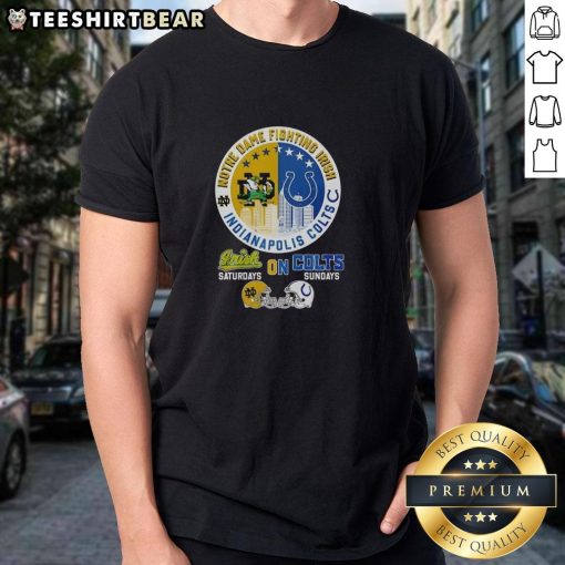 Top Notre Dame Fighting Irish Saturdays X Indianapolis Colts Sundays T-Shirt featuring team logos and vibrant colors.