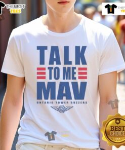 Top Ontario Tower Buzzers Talk To Me Mav T-Shirt showcasing vibrant design for fans of Ontario's buzzing community.