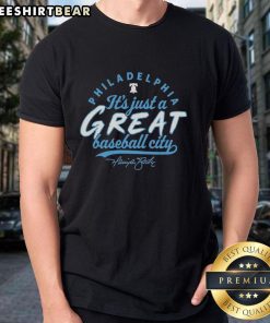 Top Philadelphia Phillies Harrison Bader 'It's Just A Great Baseball City' signature T-shirt showcasing team spirit.