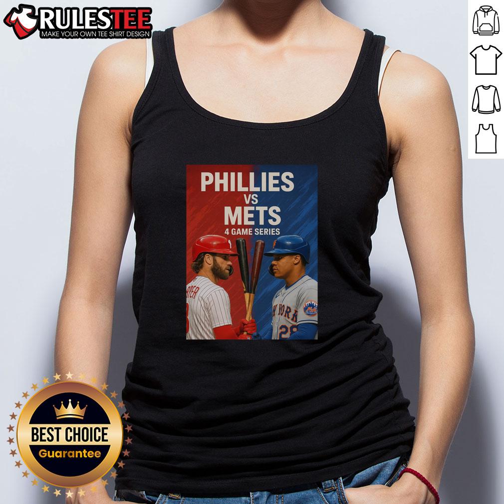Top Philadelphia Phillies Vs New York Mets Mlb 4 Game Series Tank Top Stylish tank top featuring the Top Philadelphia Phillies vs New York Mets MLB 4 Game Series design, perfect for fans.