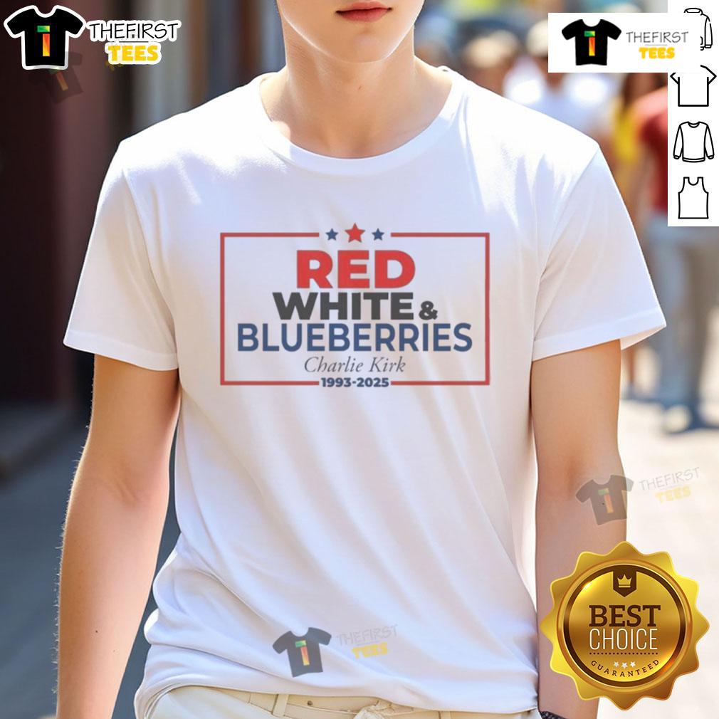 Top Red White & Blueberries Charlie Kirk 1993 2025 Memorial Freedom T Shirt Top Red White & Blueberries Charlie Kirk 1993-2025 Memorial Freedom T-Shirt featuring patriotic colors and design.