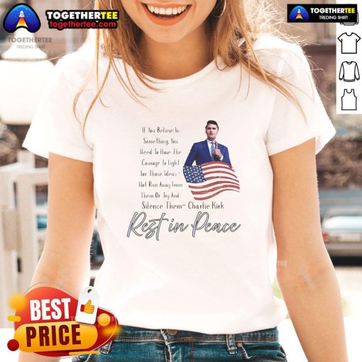 Top Remembrance Patriot Charlie Kirk Rest In Peace Ladies Tee featuring a patriotic design honoring Charlie Kirk.