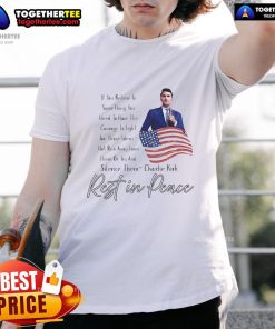 Top Rememberence Patriot Charlie Kirk Rest In Peace T-Shirt featuring a patriotic design and tribute to Charlie Kirk.