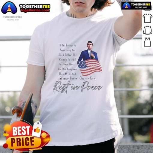 Top Rememberence Patriot Charlie Kirk Rest In Peace T-Shirt featuring a patriotic design and tribute to Charlie Kirk.
