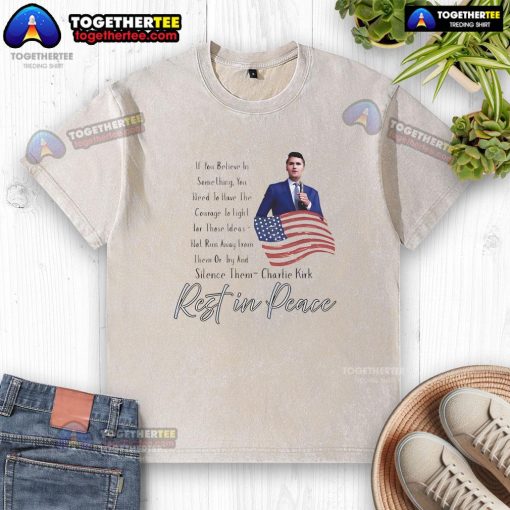 Top Remembrance Patriot Charlie Kirk Rest In Peace washed t-shirt featuring a patriotic design and tribute message.