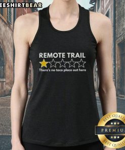 Top Remote Trail tank top with 'There's No Taco Place Out Here' design, perfect for outdoor adventures and hiking.