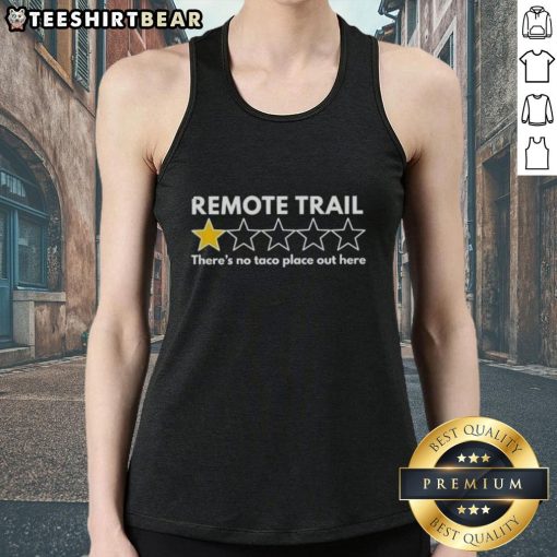 Top Remote Trail tank top with 'There's No Taco Place Out Here' design, perfect for outdoor adventures and hiking.