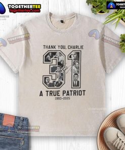 Alt Text: Top RIP Charlie Kirk A True Patriot 1993-2025 Thank You Signature Memorial Washed T-Shirt design for tribute.