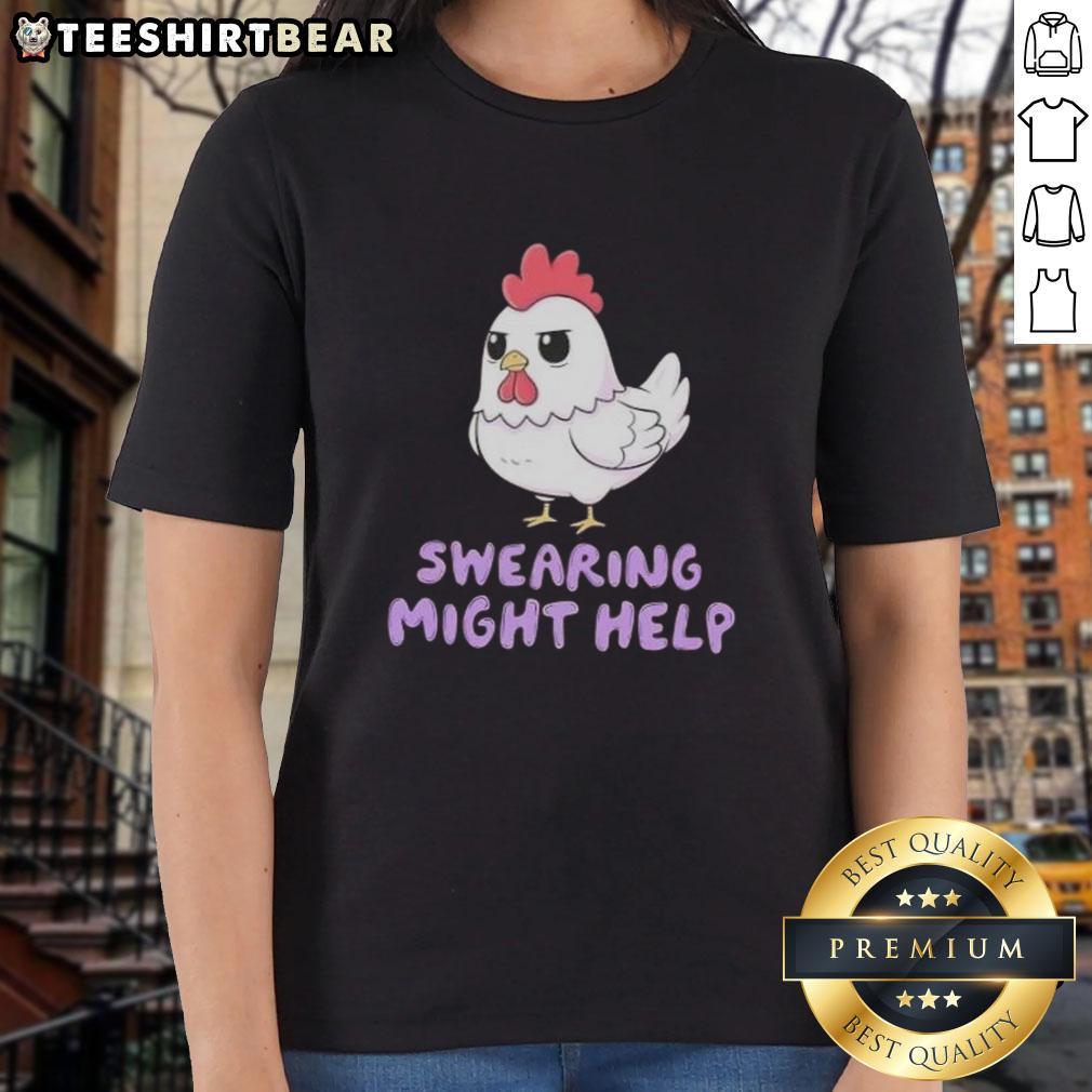 Top Rooster Swearing Might Help Chicken Ladies Tee Top Rooster Swearing Might Help Chicken Ladies Tee featuring a humorous rooster graphic on a stylish t-shirt.