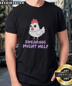 Funny Top Rooster Swearing Might Help Chicken T-Shirt design featuring a cartoon rooster with a humorous phrase.