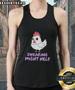 Top Rooster Swearing Might Help Chicken Tank Top design featuring a humorous rooster graphic on a stylish tank top.