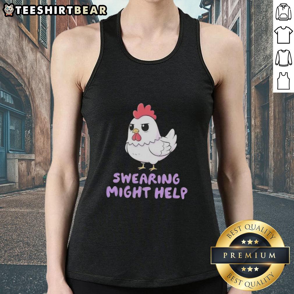 Top Rooster Swearing Might Help Chicken Tank Top Top Rooster Swearing Might Help Chicken Tank Top design featuring a humorous rooster graphic on a stylish tank top.