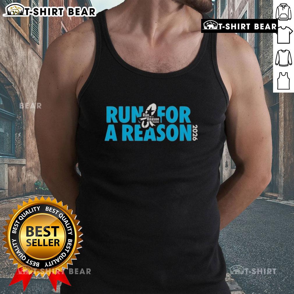 Top Run For A Reason Houston 2026 Tank Top Top Run For A Reason Houston 2026 tank top featuring vibrant colors and a motivational design for runners.