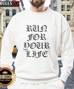 Top Run For Your Life Sweatshirt in black with bold white lettering, ideal for fitness enthusiasts and casual wear.
