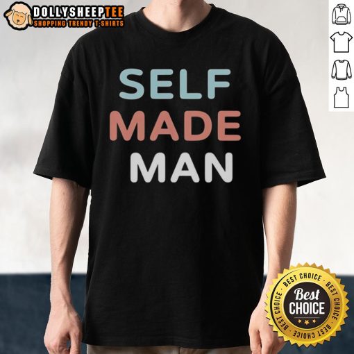 Top Self Made Man T-Shirt featuring motivational graphics and bold typography, perfect for entrepreneurs and achievers.