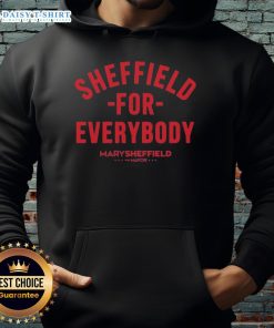 Top Sheffield for Everybody Mary Sheffield Mayor hoodie, featuring a stylish design perfect for supporters and fans.