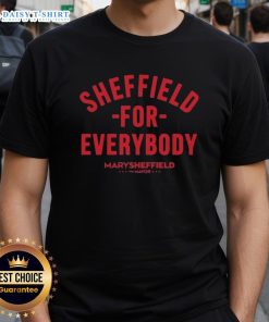 Top Sheffield For Everybody Mary Sheffield Mayor T-Shirt featuring vibrant design and bold text celebrating community support.