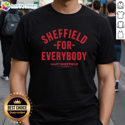 Top Sheffield For Everybody Mary Sheffield Mayor T-Shirt featuring vibrant design and bold text celebrating community support.
