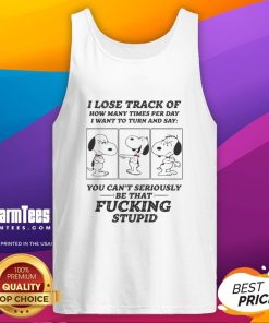 Alt Text: Snoopy wearing a tank top, humorously expressing how often he wants to turn and say 'I lose track of how many times.'