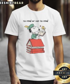 Top Snoopy To Read Or Not To Read T-Shirt featuring Snoopy and classic literary quote for book lovers.