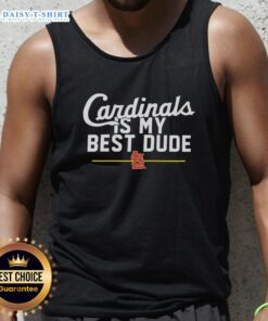 Stylish tank top featuring 'Top St. Louis Cardinals is My Best Dude' design, perfect for baseball fans and summer wear.