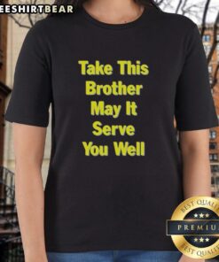 Top The Chemical Brothers tour 2025 San Francisco CA ladies tee - Take This Brother May It Serve You Well design