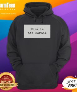 Top This Is Not Normal 2025 Hoodie in black, showcasing a bold graphic design for trendy streetwear fashion.