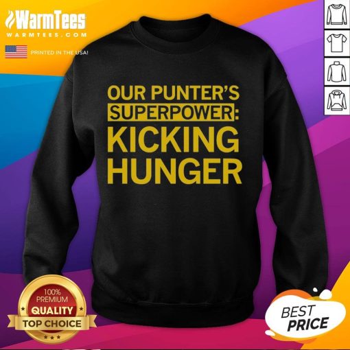 Alt Text: Top Tyler Perkins Our Punters Superpower Kicking Hunger sweatshirt featuring a stylish design for football fans.