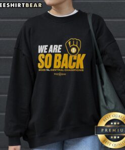 Top We Are So Back Milwaukee Brewers 2025 NL Central Champions Postseason Sweatshirt in navy blue with bold graphics.