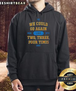 Stylish Timis hoodie featuring 'We Could Go Again' design, perfect for casual wear and street style enthusiasts.