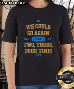 Stylish Timis ladies tee featuring 'Top We Could Go Again Like Two Three Four' design, perfect for casual wear.