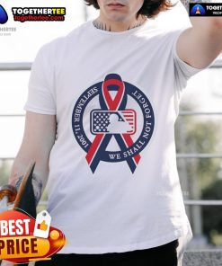 Alt Text: Top We Shall Not Forget September 11 2001 MLB Cancer Logo T-Shirt featuring a commemorative design honoring 9/11.