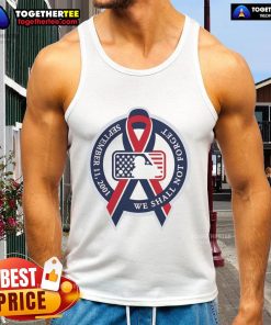 Top We Shall Not Forget September 11 2001 MLB Cancer Logo Tank Top featuring a tribute design honoring resilience.