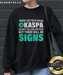 Stylish 'Top-When-I-Get-Rich-From-Kaspa' sweatshirt featuring vibrant design, perfect for casual wear and fans.