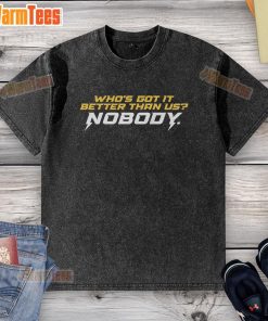 Alt Text: Top Who's Got It Better Than Us washed t-shirt in casual style, perfect for relaxed outings and everyday wear.