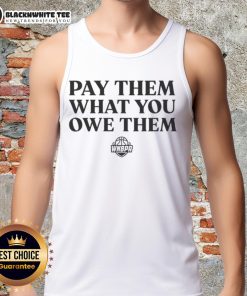 Stylish tank top featuring 'Top WNBA Players: Pay Them What You Owe Them' slogan, celebrating women's basketball excellence.