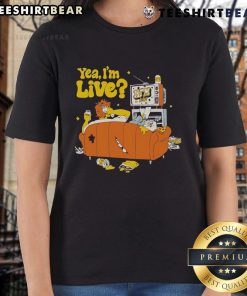 Top Yea I'm Live Ladies Tee featuring a stylish design perfect for casual wear and expressing personality.