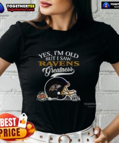 Top Yes I'm Old But I Saw Baltimore Ravens Greatness shirt featuring Super Bowl helmet and skyline design for ladies.