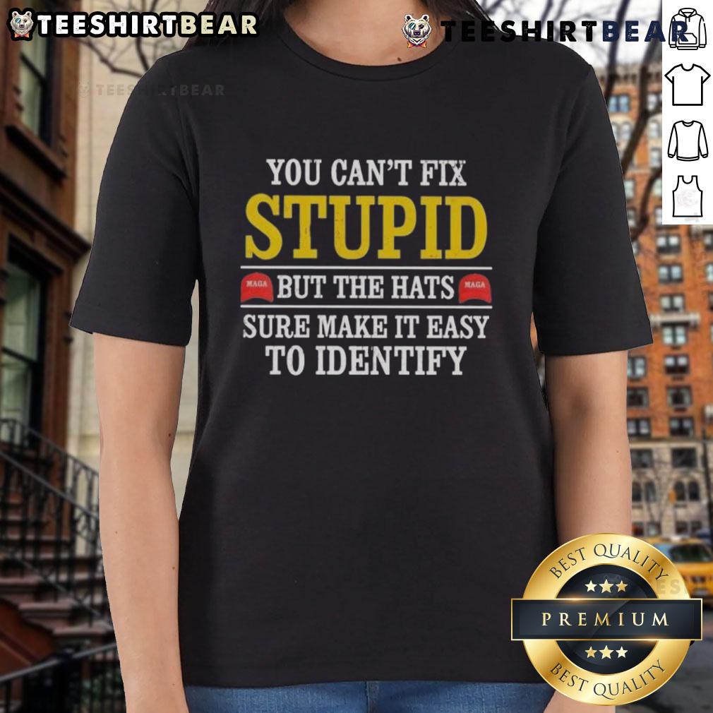 Top You Can't Fix Stupid Maga But The Hats Sure Make It Easy To Indentify Ladies-Tee Funny 'You Can't Fix Stupid' MAGA ladies tee showcasing bold text and a vibrant design for political humor fans.