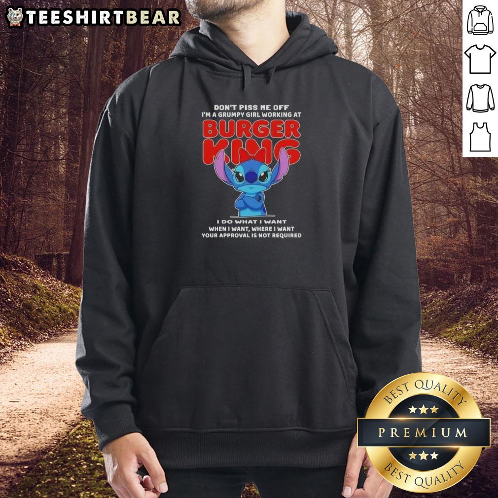 Awesome Stitch Don'T Piss Me Of I'M A Grumpy Girl Working At Burger King Hoodie
