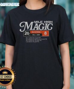 Alt Text: Nice Denver Broncos Football Mile High Magic Ladies Tee featuring vibrant team colors and stylish design.