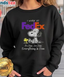 Funny Snoopy sweatshirt featuring 'I work at FedEx, it's fine, I'm fine, everything is fine' for casual wear.