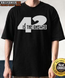 Awesome 42 Is The Answer T-Shirt featuring a bold design celebrating the iconic number 42 for fans and nerd culture.