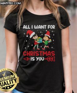 Awesome All I Want For Christmas Is You Ladies Tee featuring festive design and comfortable fit for holiday celebrations.
