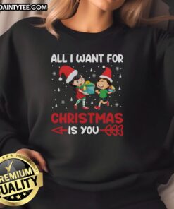 Awesome All I Want For Christmas Is You sweatshirt in festive design, perfect for holiday cheer and cozy comfort.