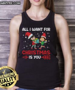 Awesome All I Want For Christmas Is You tank top featuring festive design, perfect for holiday celebrations and casual wear.