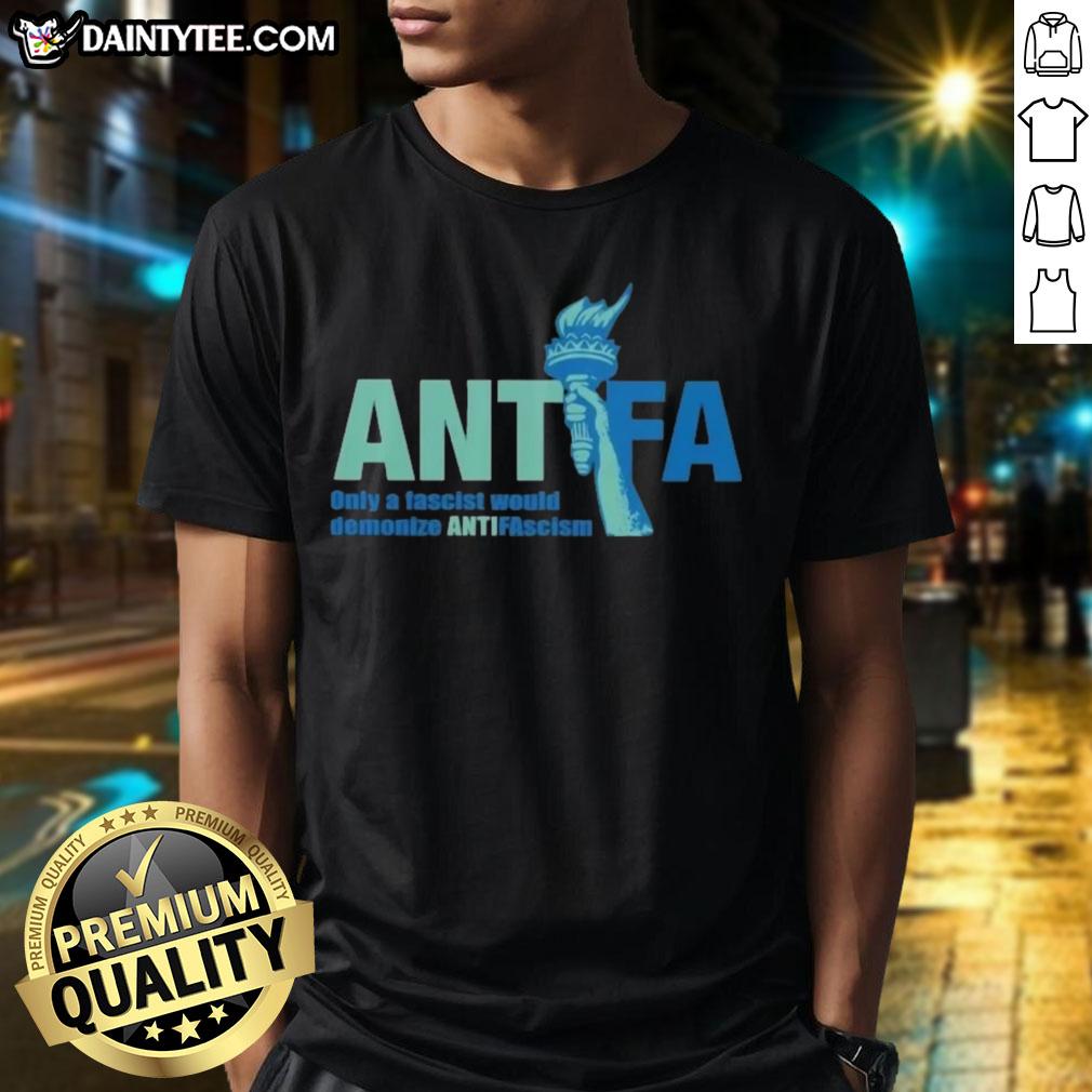awesome-antifa-only-a-fascist-would-demonize-anti-fascism-t-shirt-1 Awesome Antifa T-Shirt: 'Only A Fascist Would Demonize Anti-Fascism' design promoting anti-fascist activism and awareness.