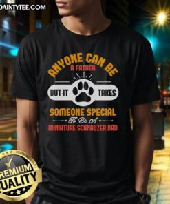 Awesome Miniature Schnauzer dad T-shirt design featuring the phrase about fatherhood and Schnauzer love.